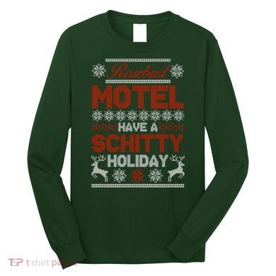 Rosebud Motel Have A Schitty Holiday Ugly Christmas Sweater Long Sleeve Shirt