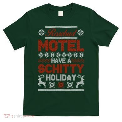 Rosebud Motel Have A Schitty Holiday Ugly Christmas Sweater T-Shirt