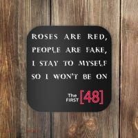 Roses Are Red People Are Fake First 48 Coaster thumb 0