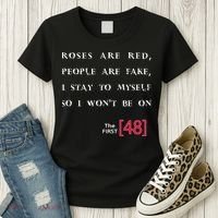 Roses Are Red People Are Fake First 48 Women's T-Shirt thumb 3