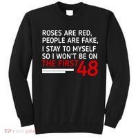 Roses Are Red People Are Fake I Stay To Myself 48 Sweatshirt thumb 0