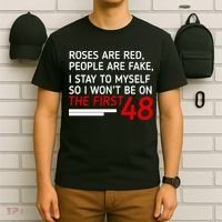 Roses Are Red People Are Fake I Stay To Myself 48 T-Shirt thumb 6