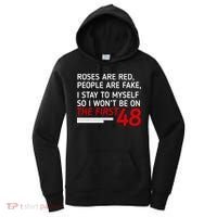 Roses Are Red People Are Fake I Stay To Myself 48 Women's Hoodie thumb 0