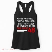 Roses Are Red People Are Fake I Stay To Myself 48 Women's Tank Top thumb 0