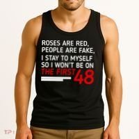 Roses Are Red People Are Fake I Stay To Myself 48 Tank Top thumb 3