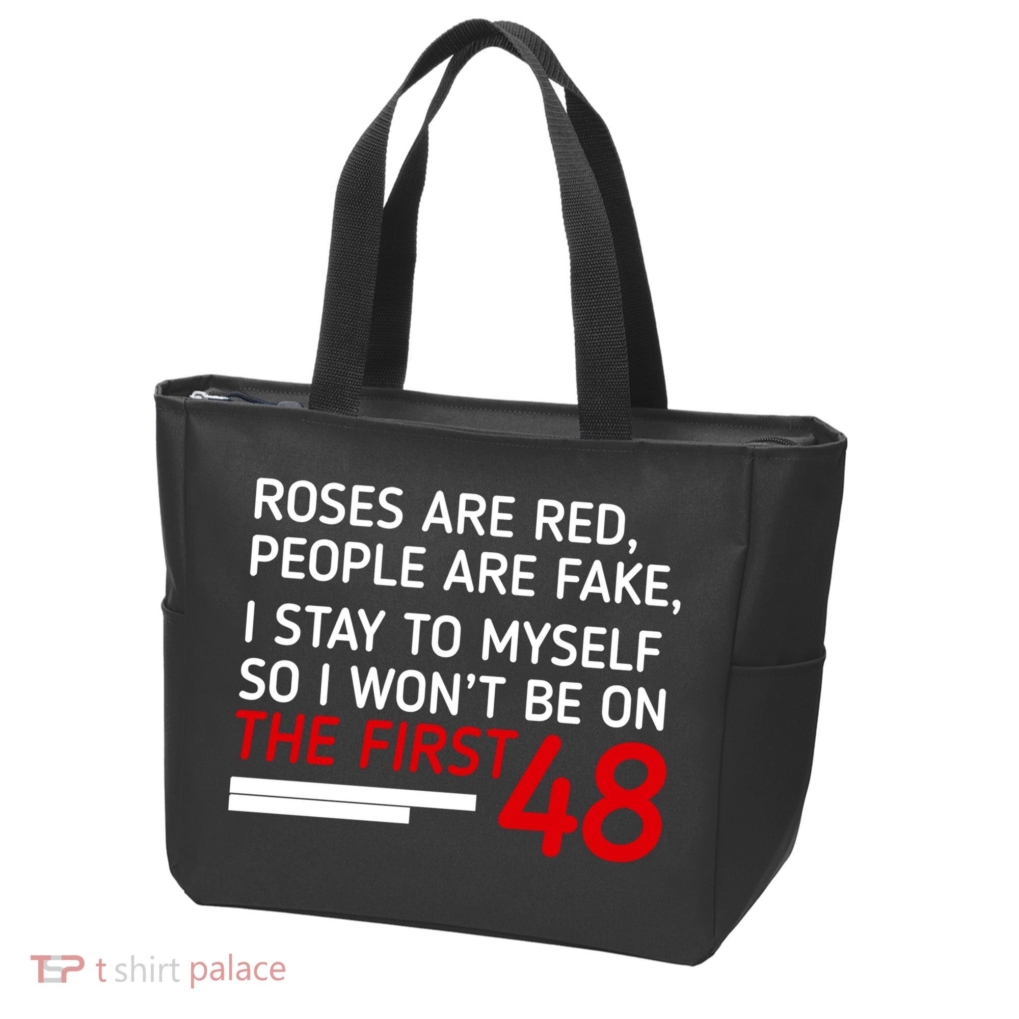 Roses Are Red People Are Fake I Stay To Myself 48 Tote Bag