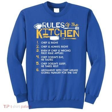 Rules Of The Kitchen Culinary Restaurant Chef Cooking Funny Gift Sweatshirt