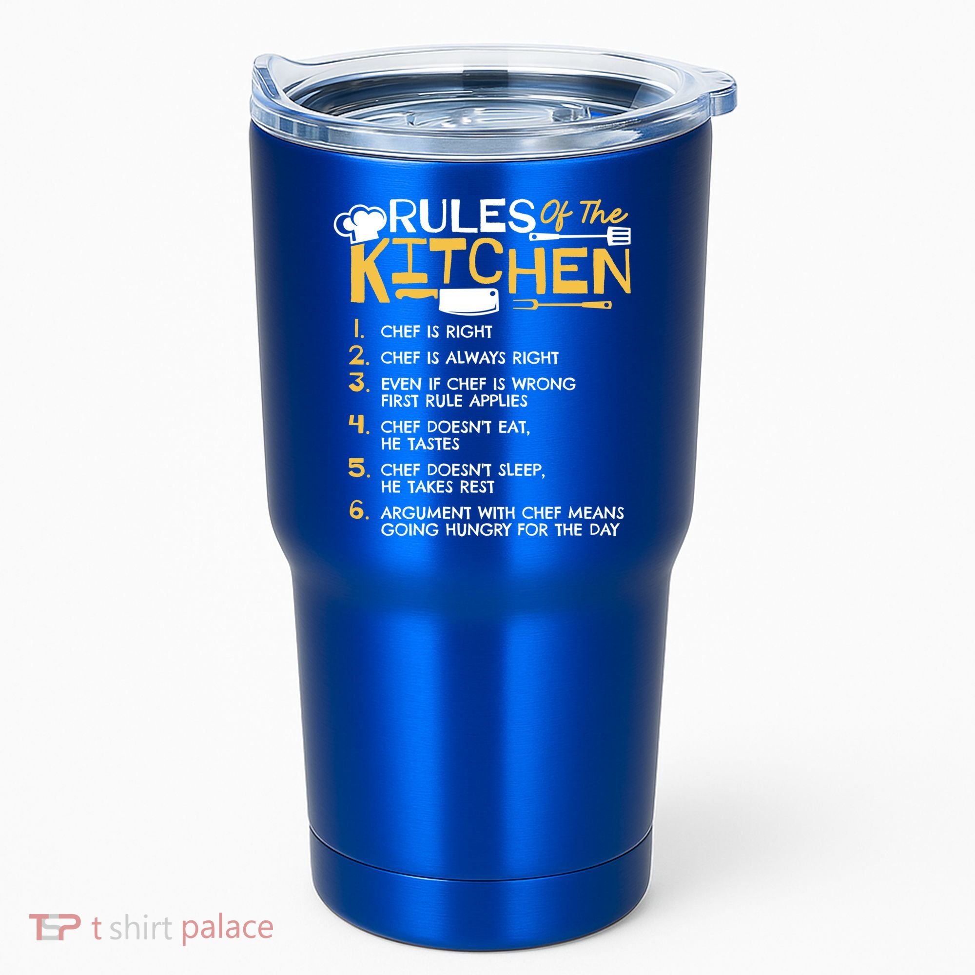 Rules Of The Kitchen Culinary Restaurant Chef Cooking Funny Gift Tumbler