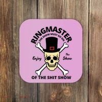 Ringmaster Of The Shit Show Coaster thumb 0