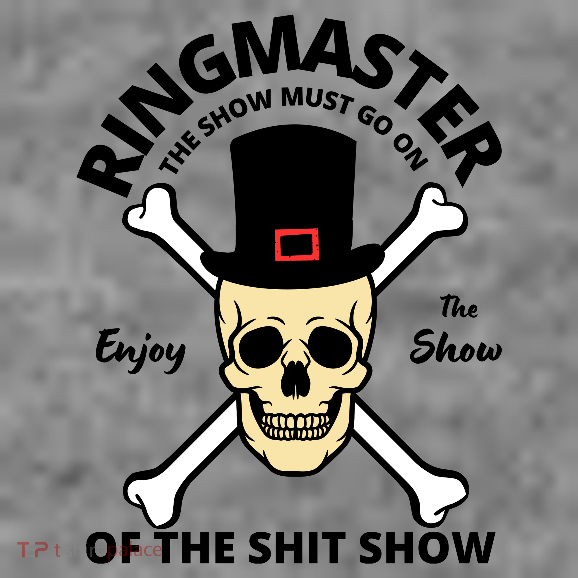 Ringmaster Of The Shit Show Tall Sweatshirt