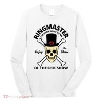 Ringmaster Of The Shit Show Long Sleeve Shirt thumb 0