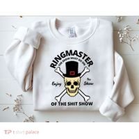 Ringmaster Of The Shit Show Sweatshirt thumb 2