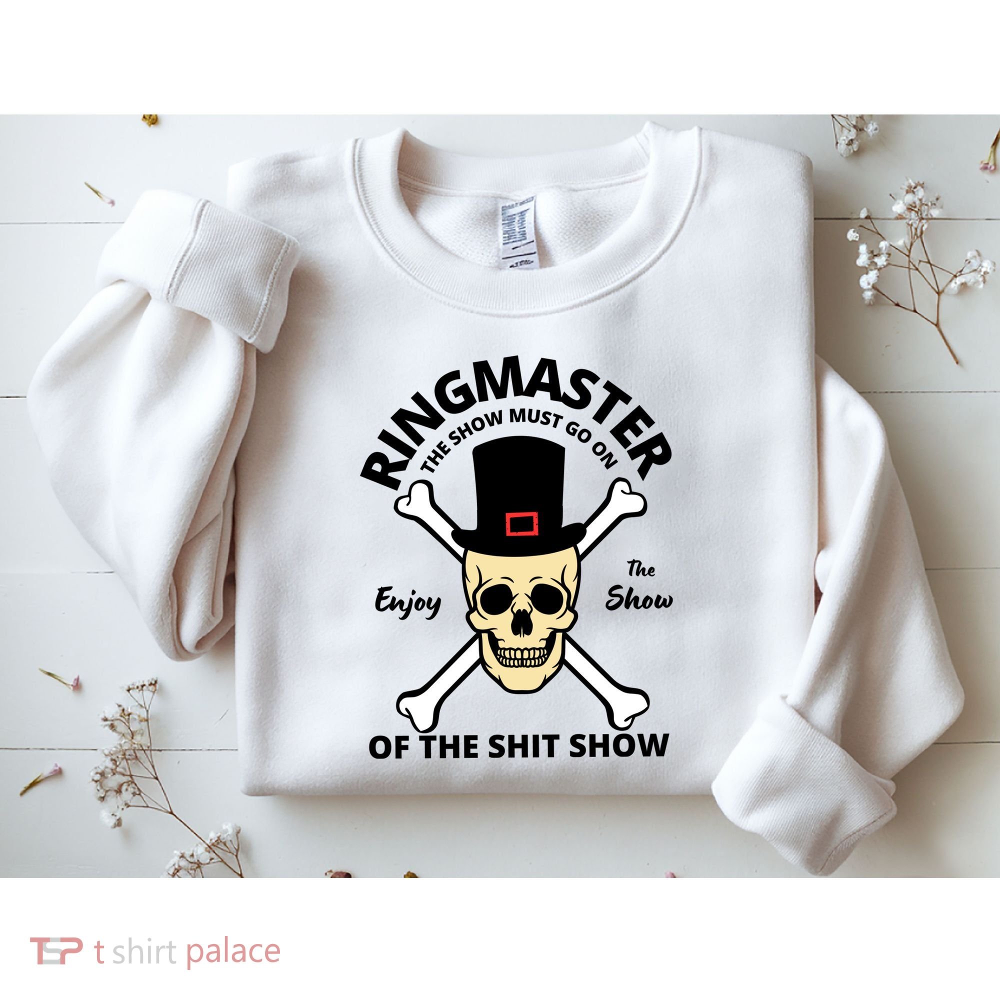 Ringmaster Of The Shit Show Sweatshirt