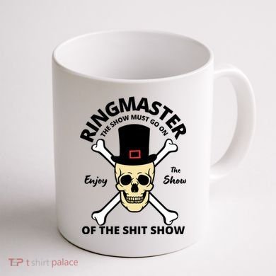 Ringmaster Of The Shit Show Coffee Mug back