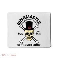 Ringmaster Of The Shit Show Mousepad thumb 0
