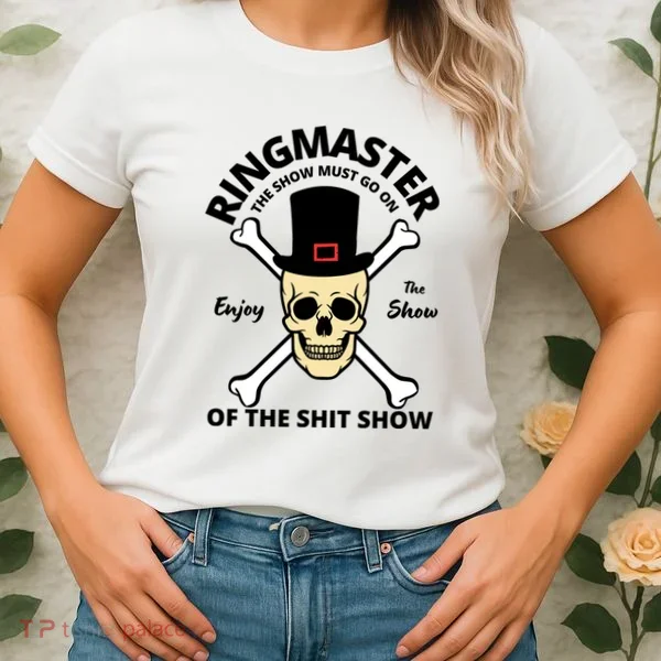 Ringmaster Of The Shit Show Women's T-Shirt