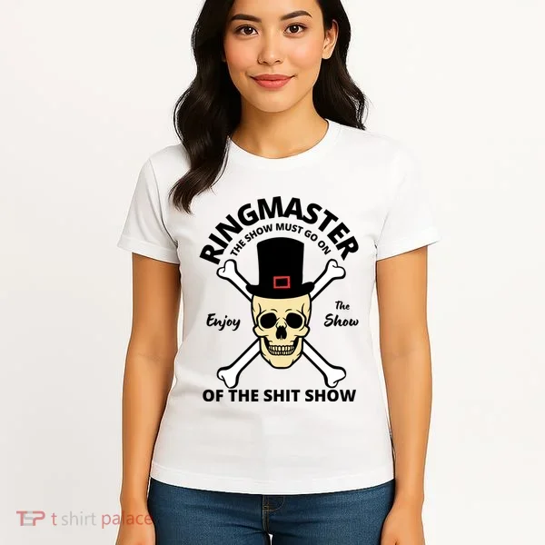 Ringmaster Of The Shit Show Women's T-Shirt