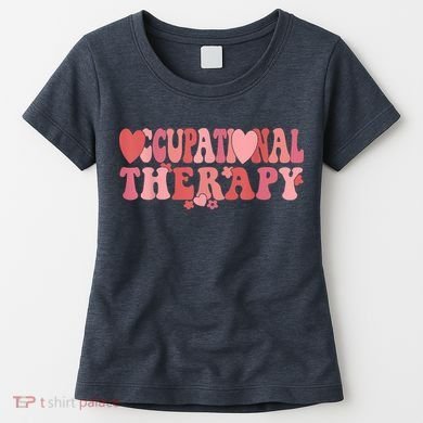Retro Occupational Therapy Therapist Valentine's Day Therapist OT Women's T-Shirt