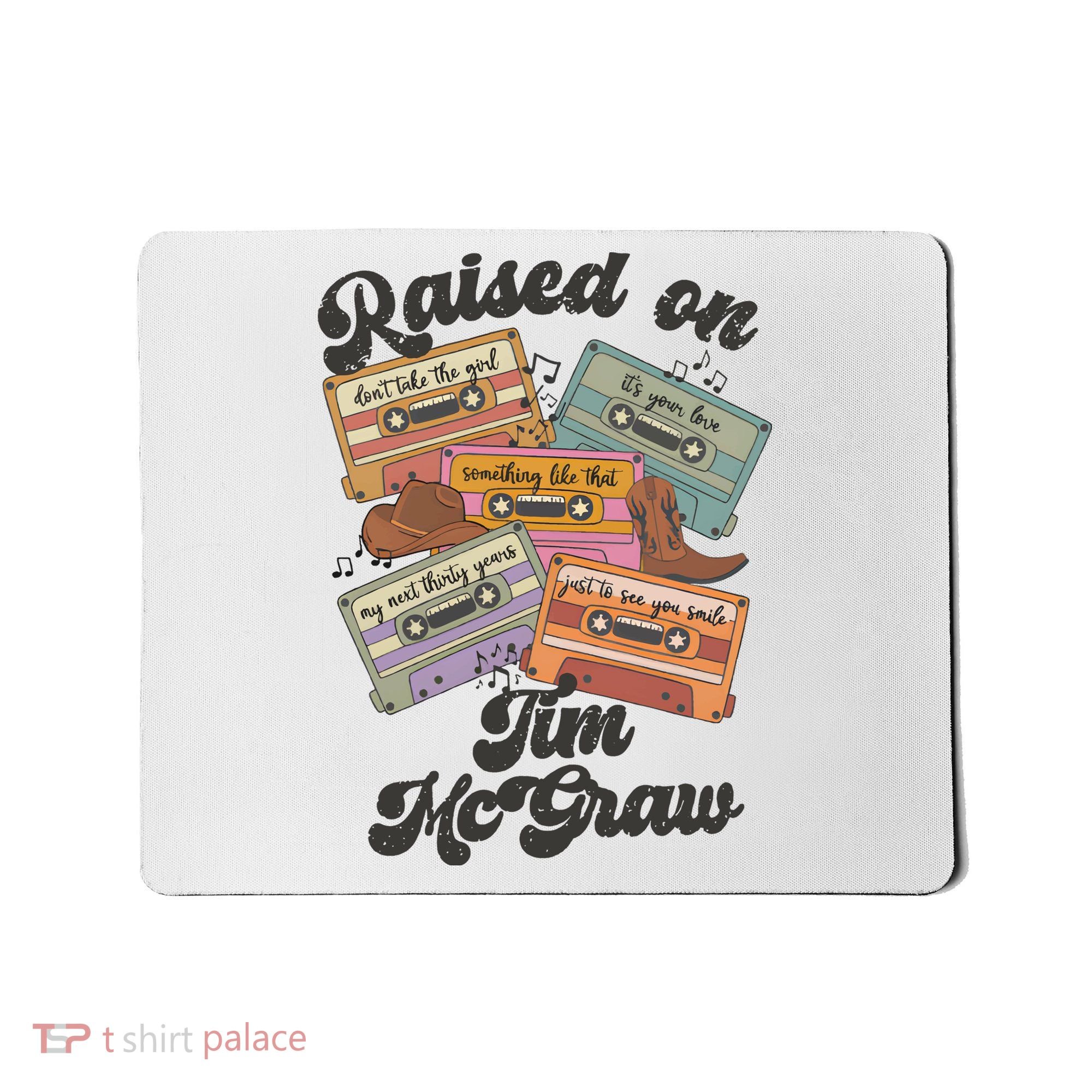 Raised On Tim Mcgraw Retro Cassette Tape Mousepad