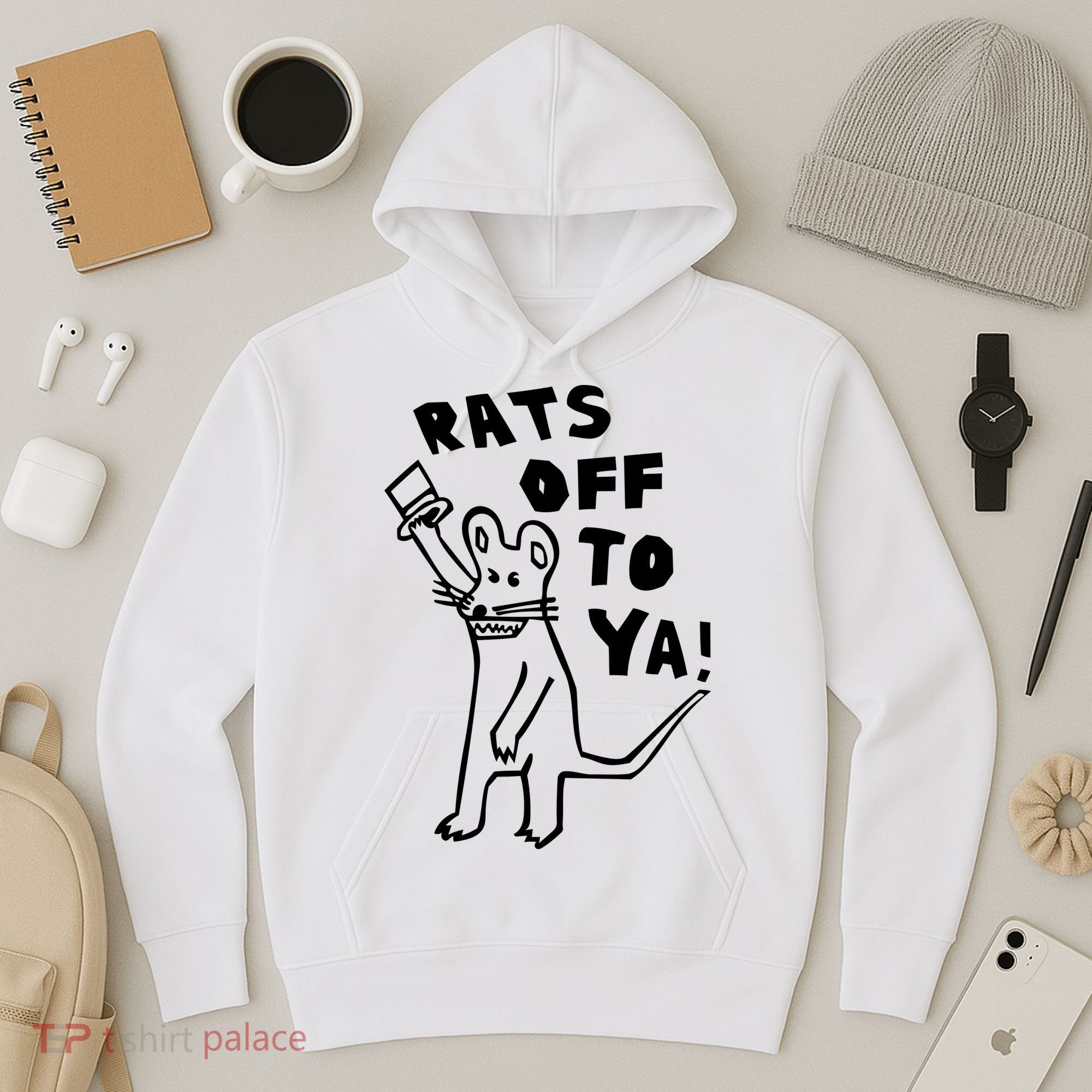 Rats Off To Ya! Hoodie