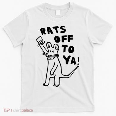 Rats Off To Ya! T-Shirt