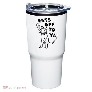 Rats Off To Ya! Tumbler