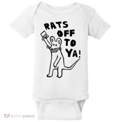 Rats Off To Ya! Baby Bodysuit
