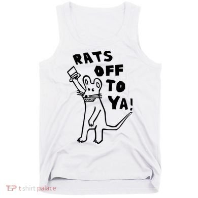 Rats Off To Ya! Tank Top