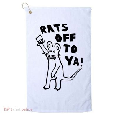 Rats Off To Ya! Golf Towel