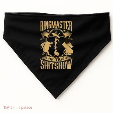 Ringmaster Of This Shitshow Elephant Circus USA-Made Doggie Bandana