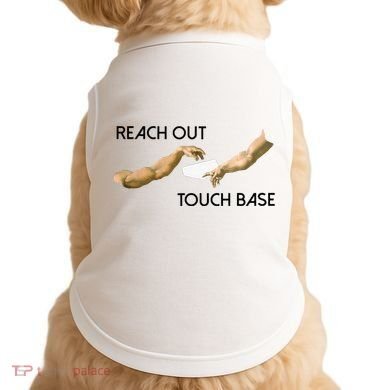 Reach Out Touch Base Tech Jargonslang Doggie Tank