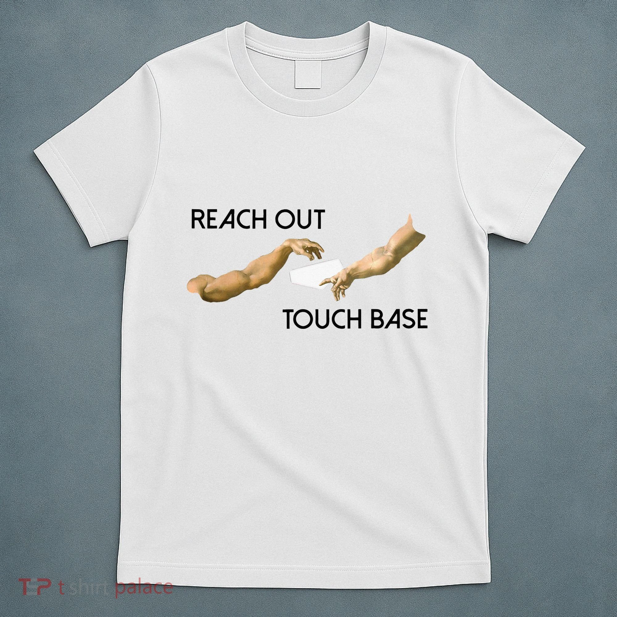 Reach Out Touch Base Tech Jargonslang T-Shirt