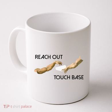 Reach Out Touch Base Tech Jargonslang Coffee Mug