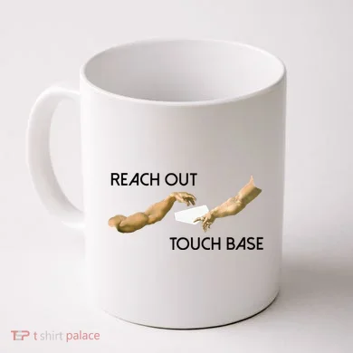 Reach Out Touch Base Tech Jargonslang Coffee Mug