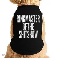 Ringmaster Of The Shitshow Doggie Tank thumb 0