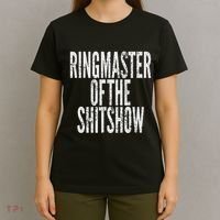 Ringmaster Of The Shitshow T-Shirt thumb 4