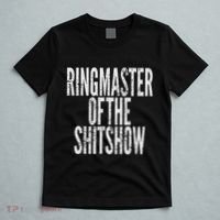Ringmaster Of The Shitshow T-Shirt thumb 5