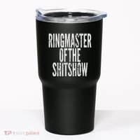Ringmaster Of The Shitshow Tumbler thumb 0