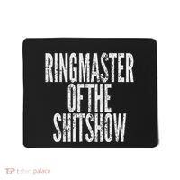 Ringmaster Of The Shitshow Mousepad thumb 0