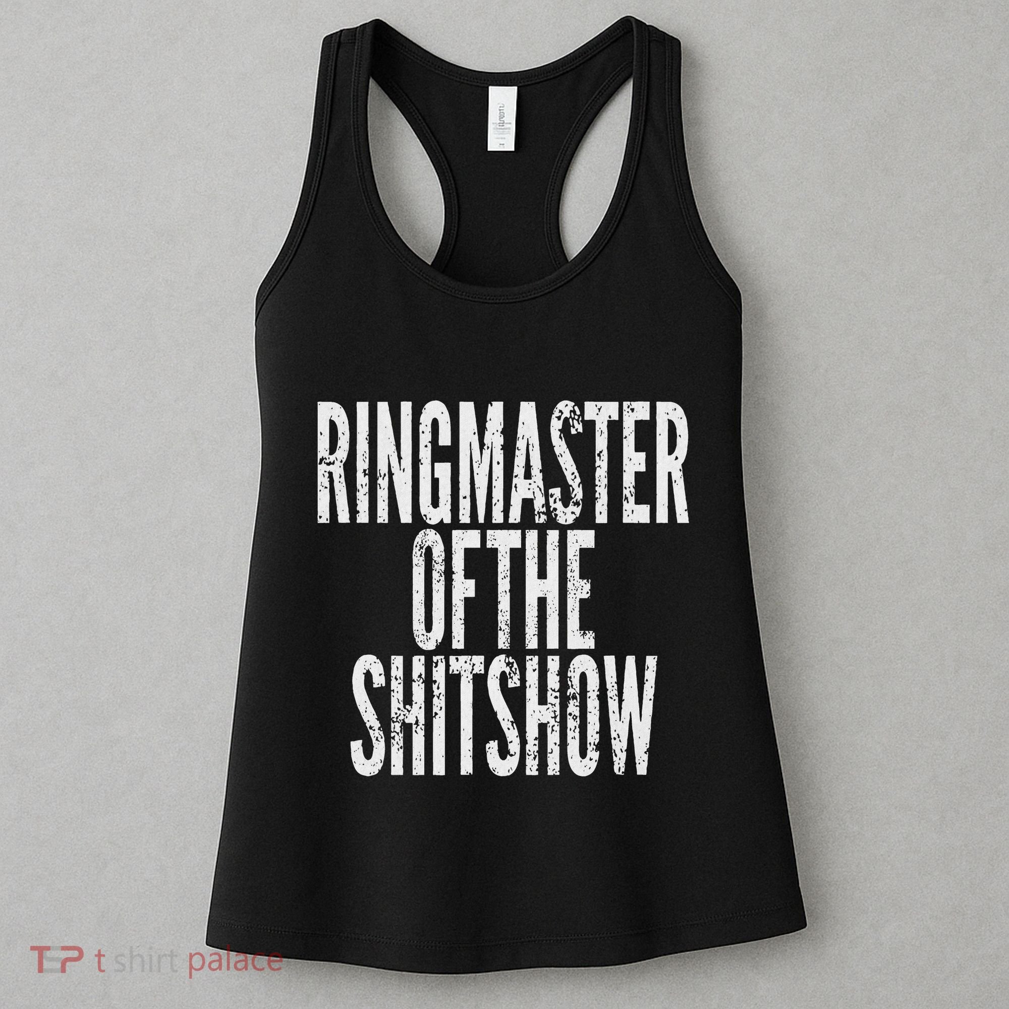 Ringmaster Of The Shitshow Women's Tank Top