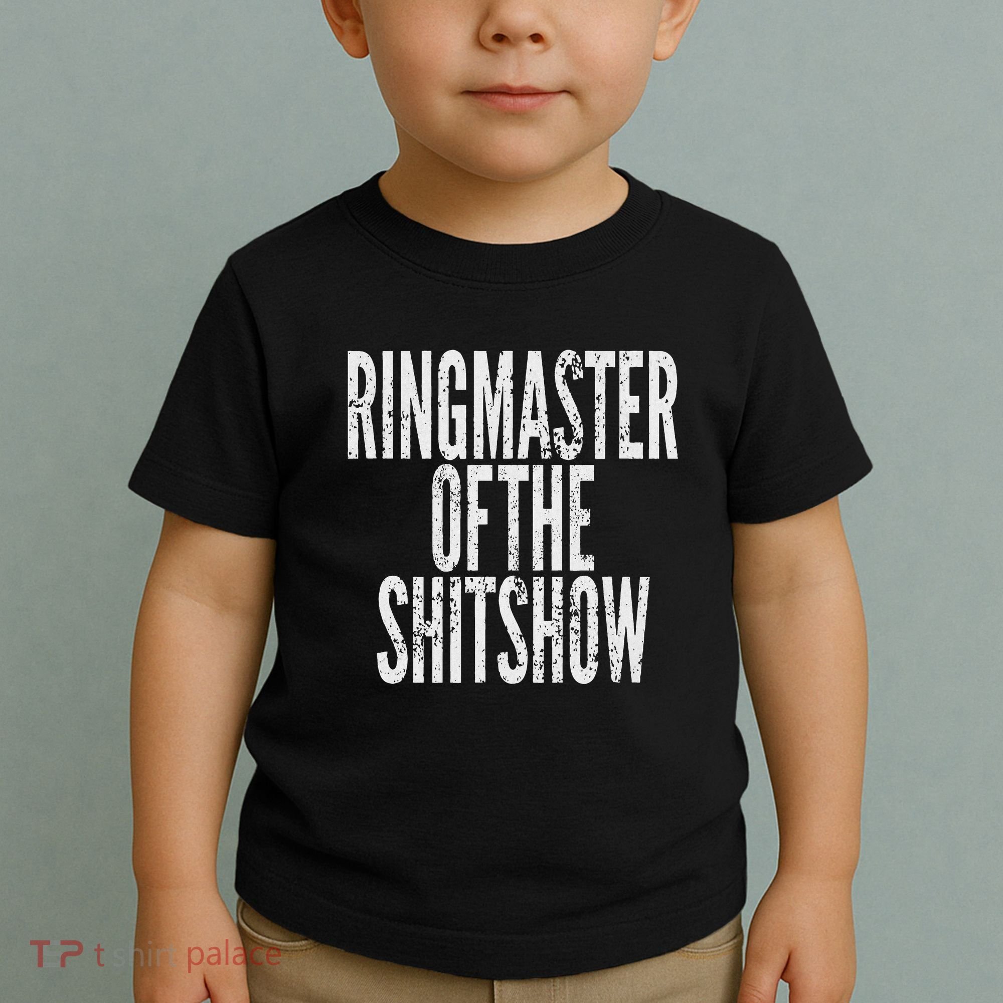 Ringmaster Of The Shitshow Toddler T-Shirt