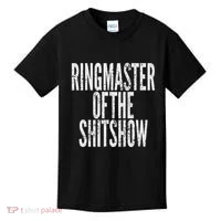 Ringmaster Of The Shitshow Kids T-Shirt thumb 0