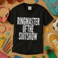 Ringmaster Of The Shitshow Kids T-Shirt thumb 3