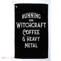 Running On Witchcraft Coffee And Heavy Metal Cheeky Witch Golf Towel thumb 0