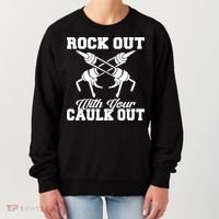 Rock Out With Your Caulk Out Construction Worker Funny Gift Women's Sweatshirt thumb 0