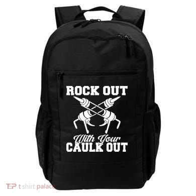 Rock Out With Your Caulk Out Construction Worker Funny Gift Backpack