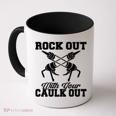 Rock Out With Your Caulk Out Construction Worker Funny Gift Coffee Mug