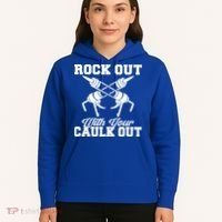 Rock Out With Your Caulk Out Construction Worker Funny Gift Hoodie thumb 5