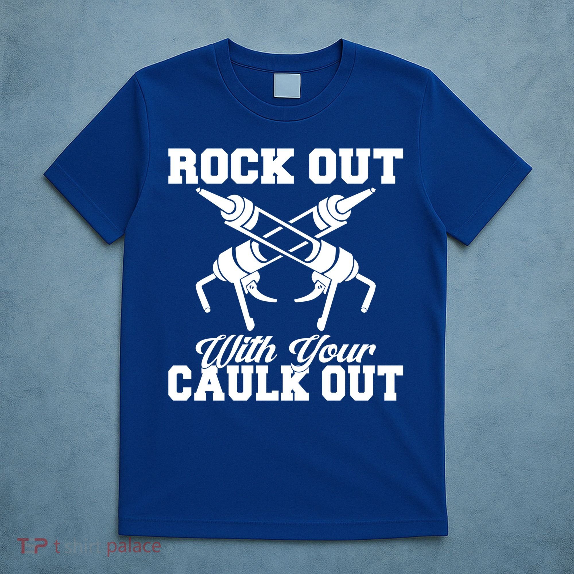 Rock Out With Your Caulk Out Construction Worker Funny Gift T-Shirt
