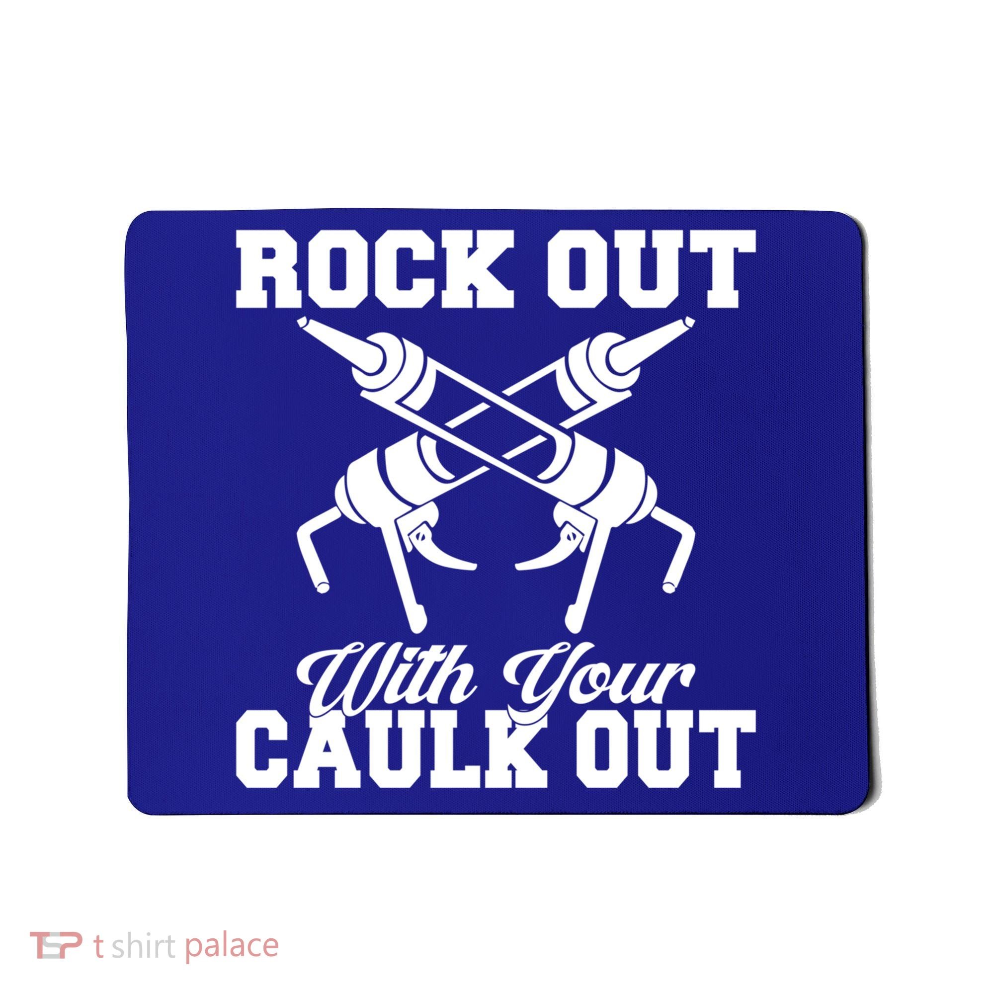 Rock Out With Your Caulk Out Construction Worker Funny Gift Mousepad